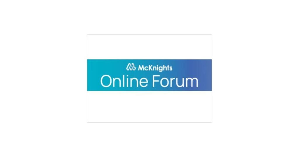 McKnight’s Online Forum